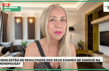POR ELE SEUS EXAMES DE SANGUE ESTÃO ALTERADOS NA MENOPAUSA
