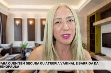 PARA QUEM TEM SECURA OU ATROFIA VAGINAL E BARRIGA DA MENOPAUSA