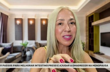 PARA QUEM TEM INTESTINO PRESO E NÃO EMAGRECE NA MENOPAUSA